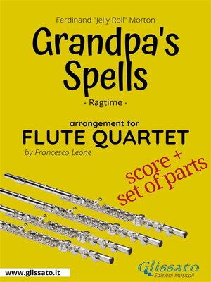 cover image of Grandpa's Spells--Flute Quartet score & parts